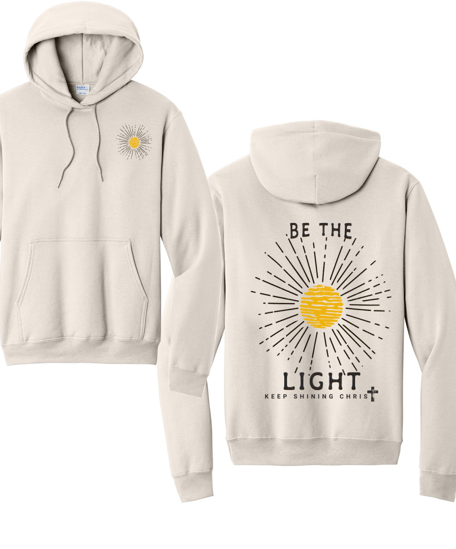 BE THE LIGHT 1- Port & Co™ Core Fleece Pullover HOODED Sweatshirt