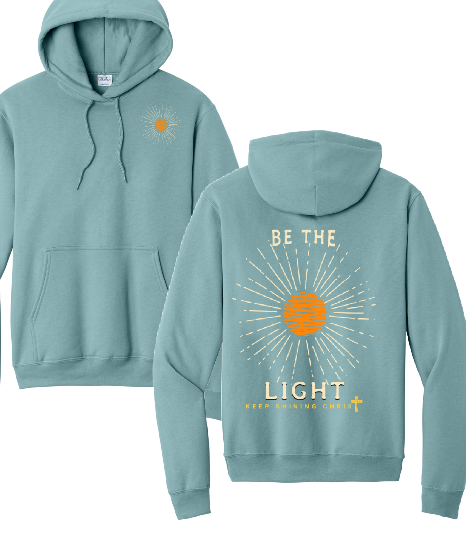 BE THE LIGHT 1- Port & Co™ Core Fleece Pullover HOODED Sweatshirt