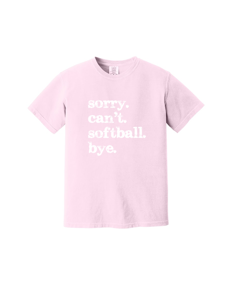 SORRY CANT SOFTBALL  - Comfort Colors® Heavyweight Ring Spun Tee 1717