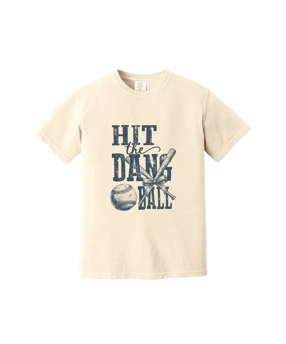 HIT THE DANG BALL1 - Comfort Colors® Heavyweight Ring Spun Tee 1717