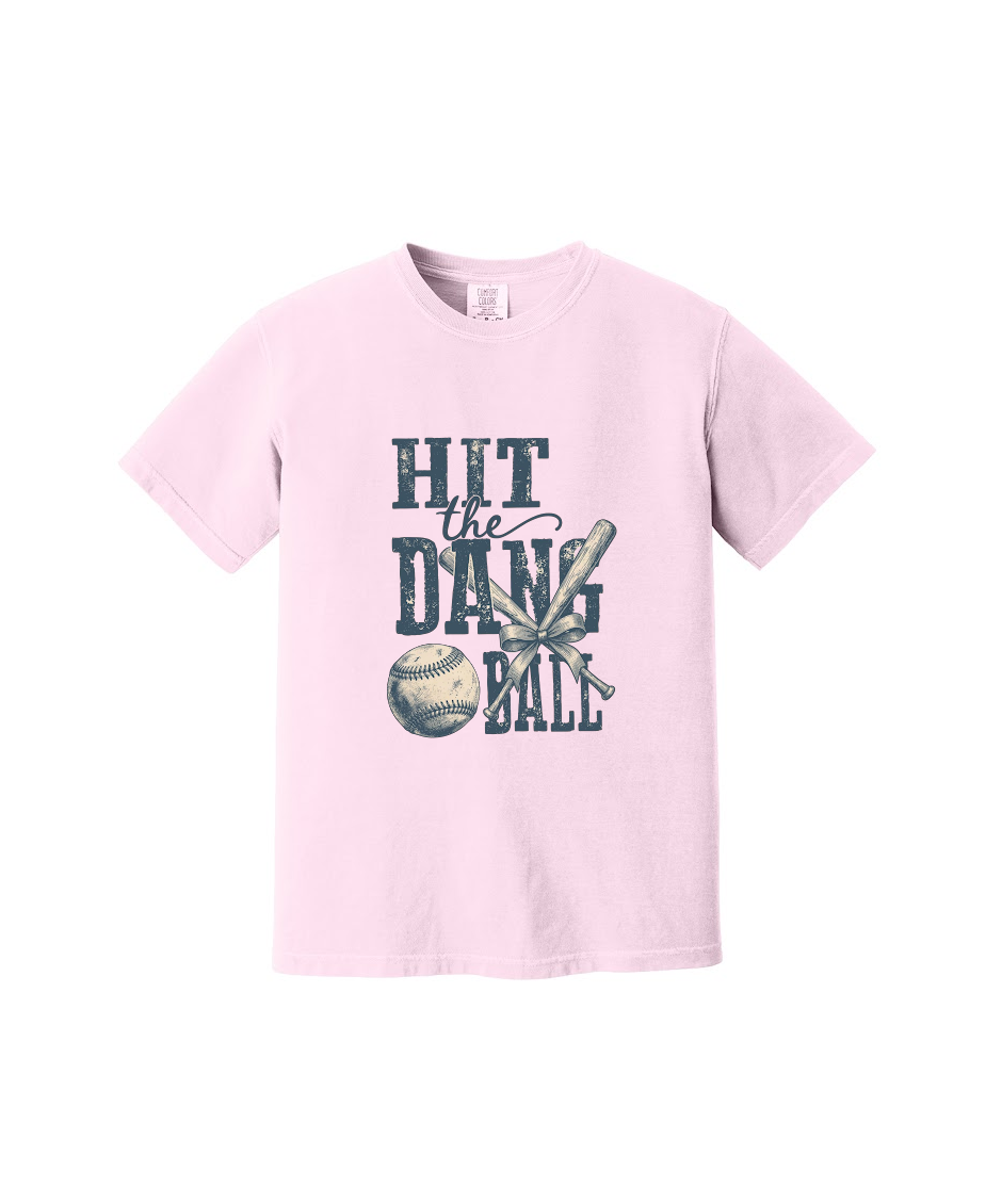 HIT THE DANG BALL1 - Comfort Colors® Heavyweight Ring Spun Tee 1717