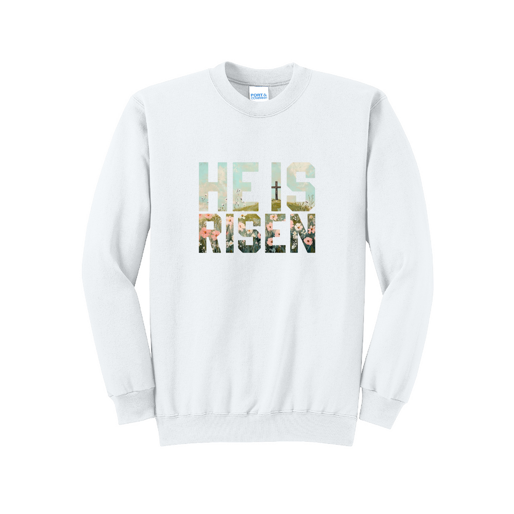 HE IS RISEN - Port & Co™ Core Fleece Pullover Crew Neck Sweatshirt