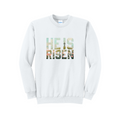 HE IS RISEN - Port & Co™ Core Fleece Pullover Crew Neck Sweatshirt