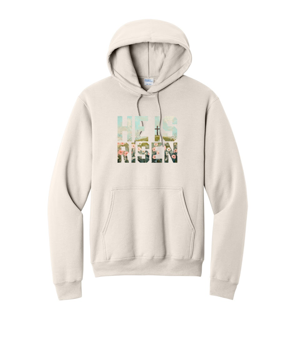 HE IS RISEN- Port & Co™ Core Fleece Pullover HOODED Sweatshirt