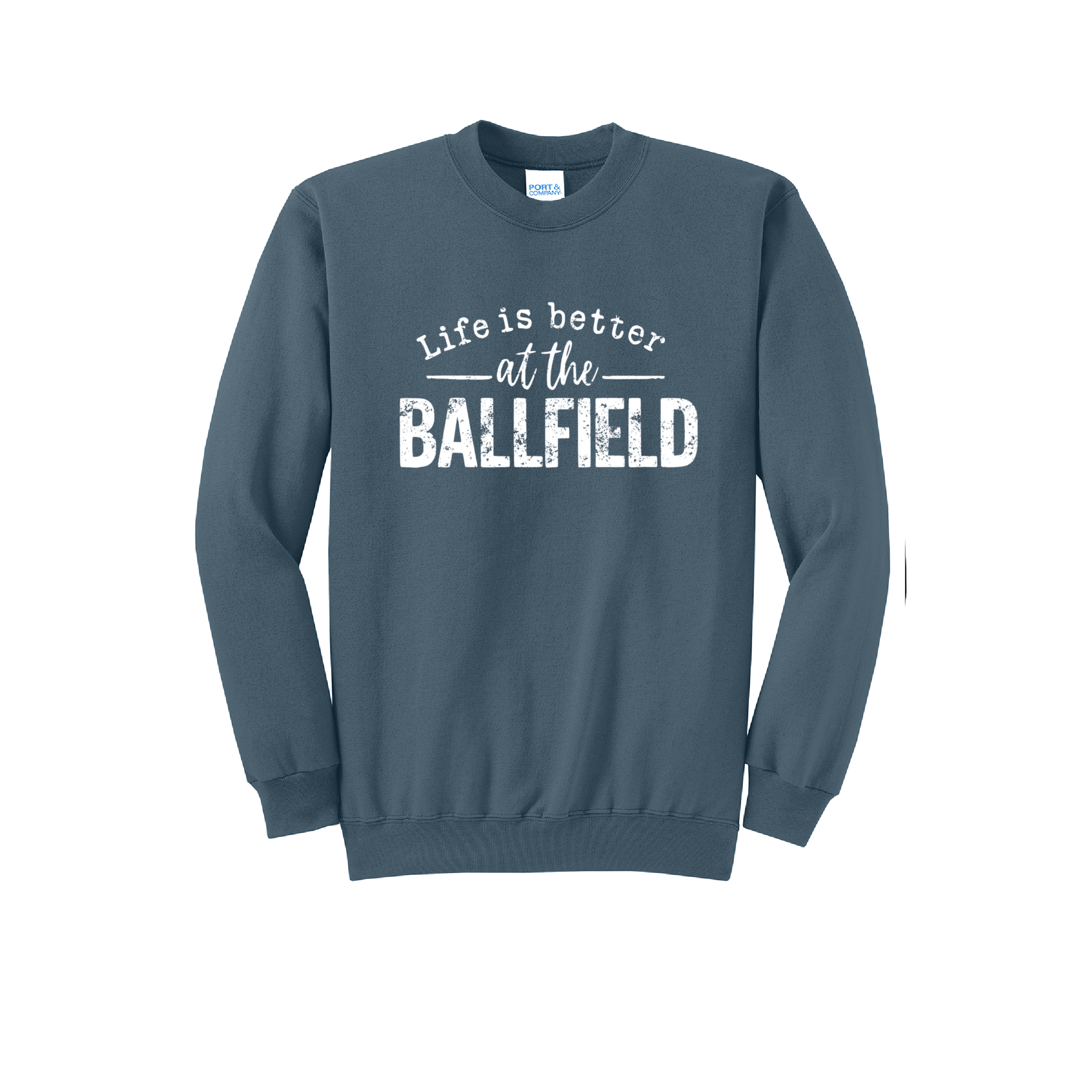 LIFE IS BETTER - Port & Co™ Core Fleece Pullover CREW NECK Sweatshirt