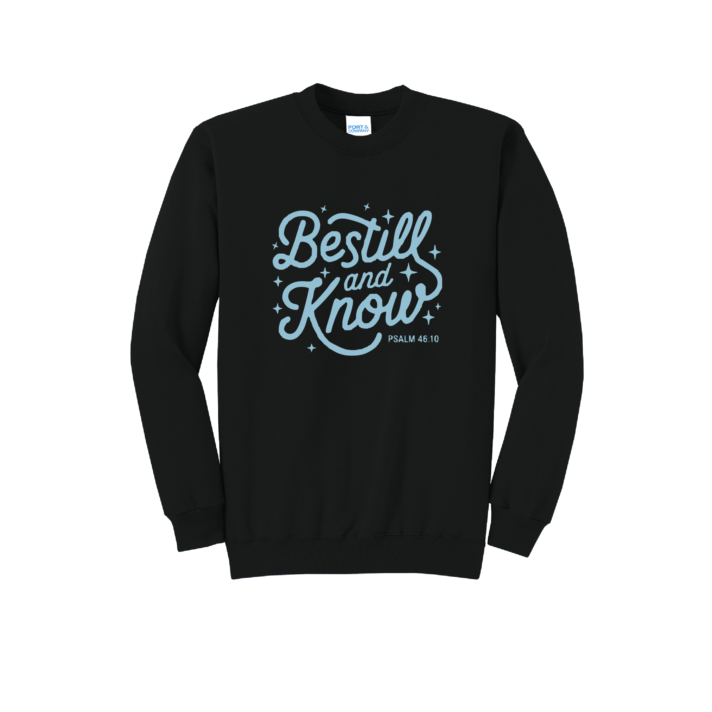 BE STILL - Port & Co™ Core Fleece Pullover Crew Neck Sweatshirt (Copy) (Copy)