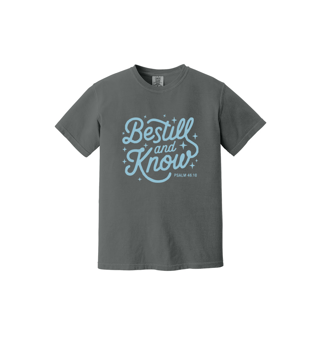 BE STILL - Comfort Colors® Heavyweight Ring Spun Tee 1717