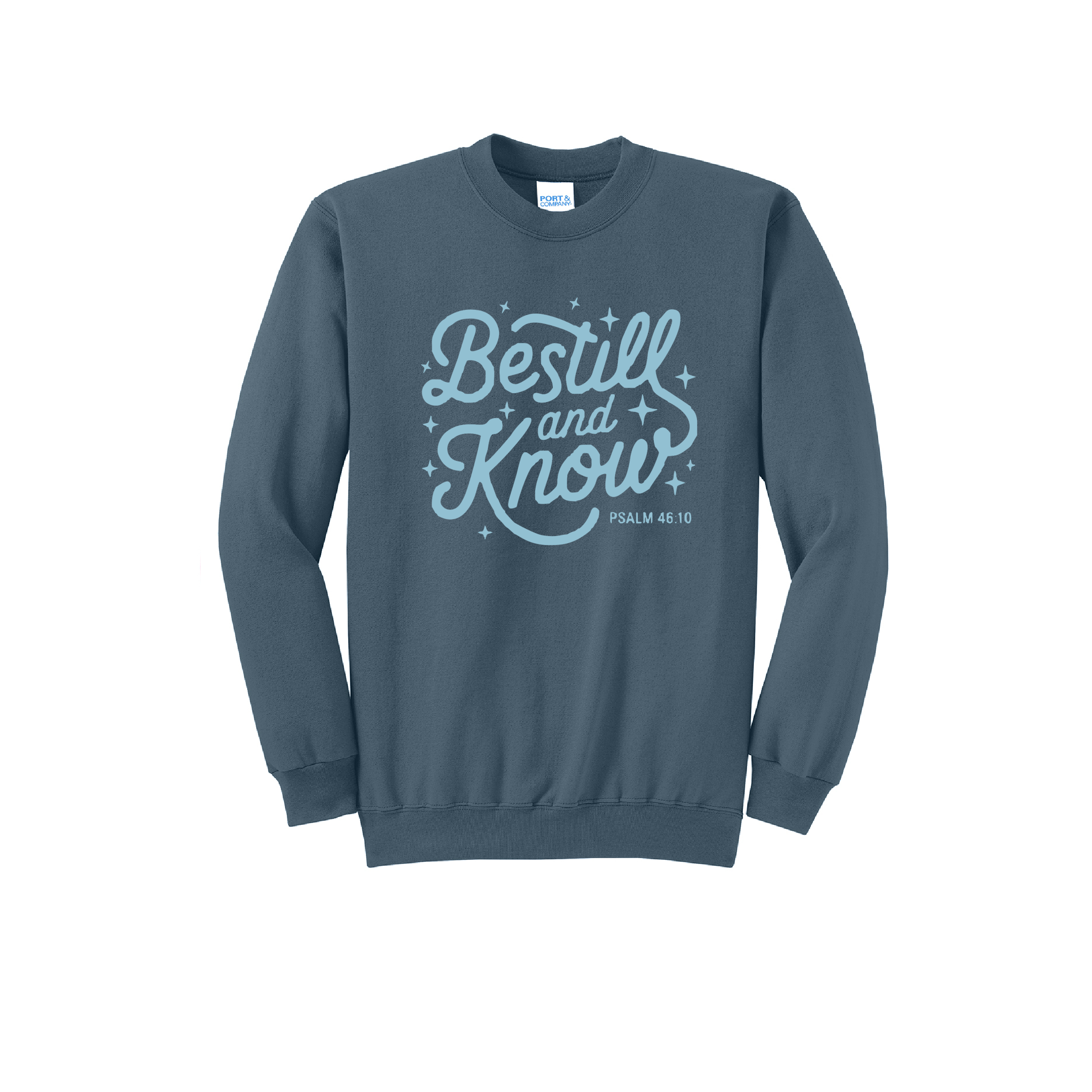 BE STILL - Port & Co™ Core Fleece Pullover Crew Neck Sweatshirt (Copy) (Copy)