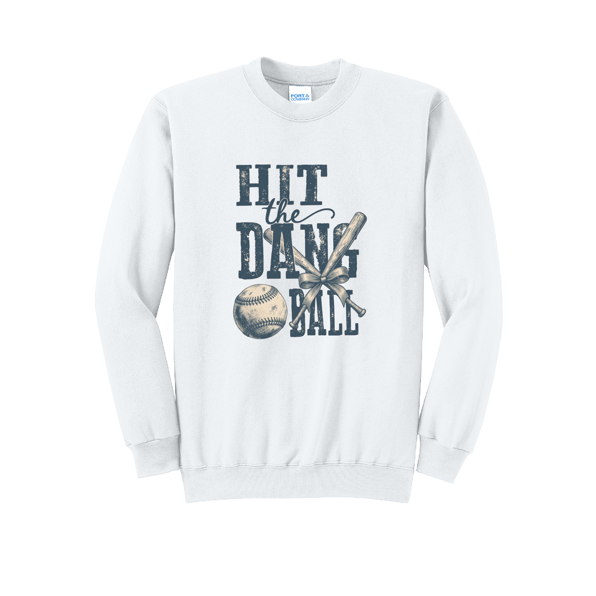 HIT THE DANG BALL1 - Port & Co™ Core Fleece Pullover CREW NECK Sweatshirt