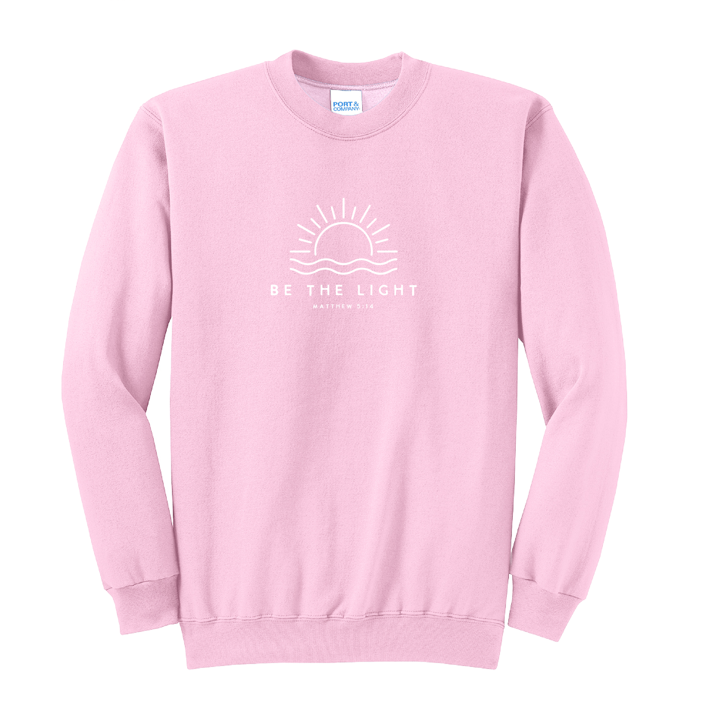 BE THE LIGHT - Port & Co™ Core Fleece Pullover Crew Neck Sweatshirt