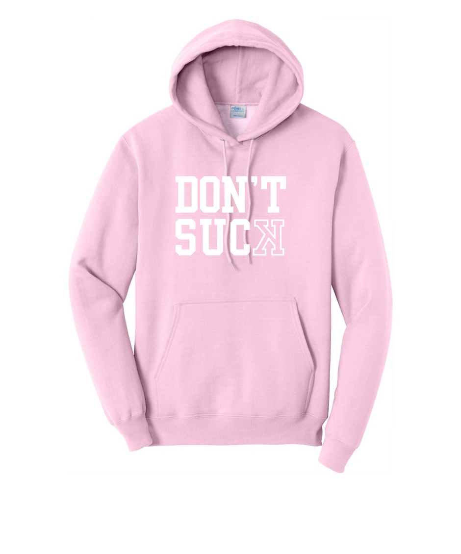 DONT SUCK - Port & Co™ Core Fleece Pullover HOODED Sweatshirt