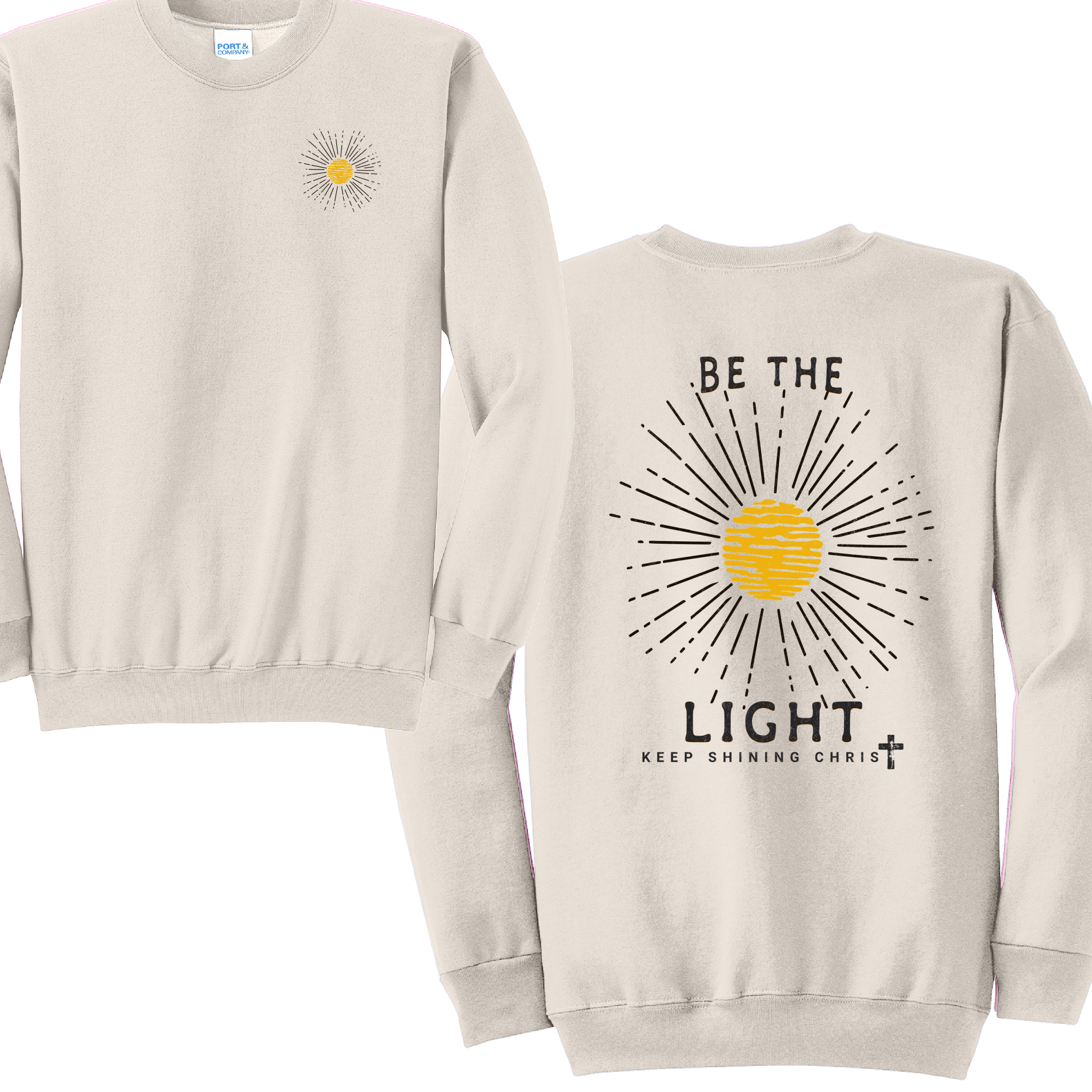 BE THE LIGHT 1 - Port & Co™ Core Fleece Pullover Crew Neck Sweatshirt